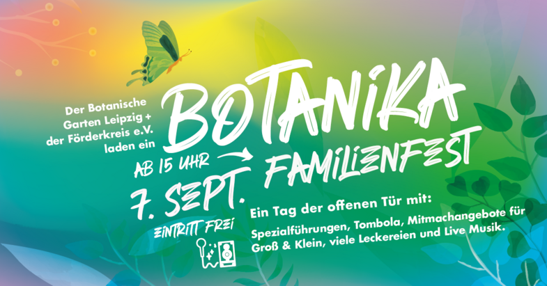 BOTANIKA Familienfest im Botanischen Garten Leipzig 07.09.2024, Bild: Botanischer Garten Leipzig